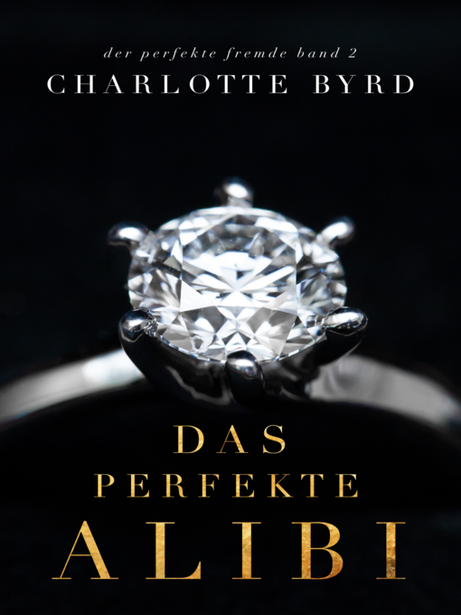 Title details for Das perfekte Alibi by Charlotte Byrd - Available